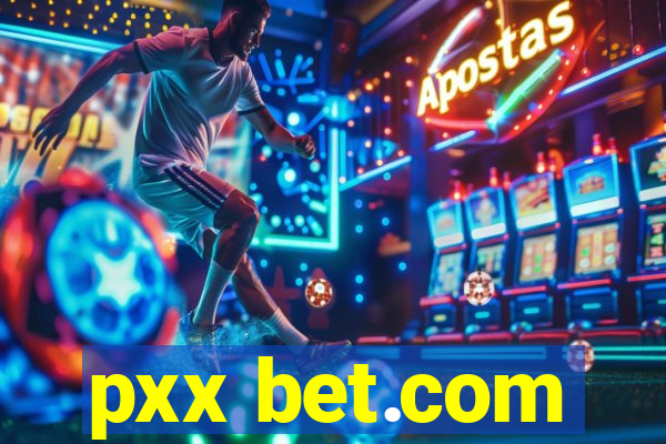 pxx bet.com